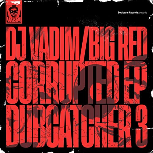Dj Vadim corrupted EP dubcatcher 3